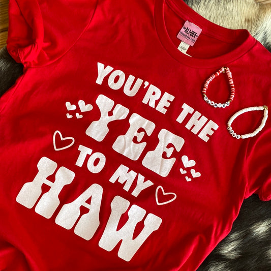 You're The Yee To My Haw